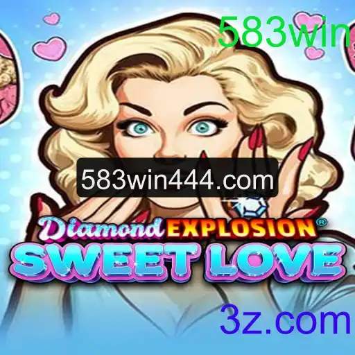 DiamondExplosionSweetLove: Mergulhe na Aventura do Jogo de Estratégia Com a Chave 583win